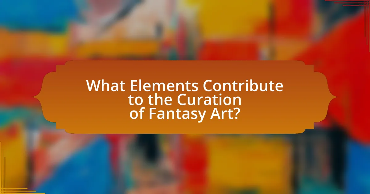 What Elements Contribute to the Curation of Fantasy Art?